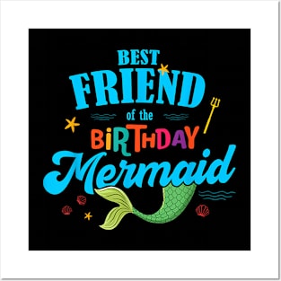 Best Friend Of The Birthday Mermaid Family Matching Posters and Art